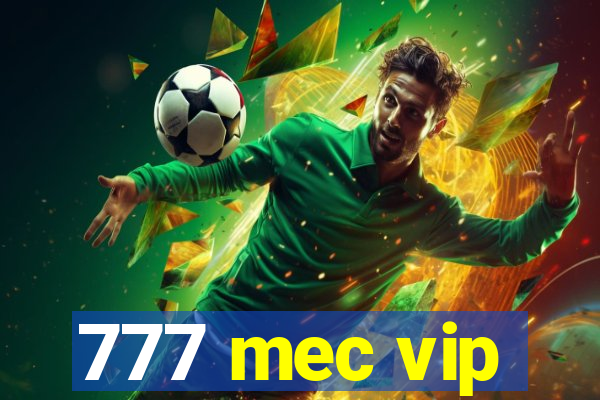 777 mec vip